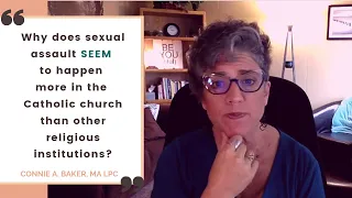 Why does sexual assault SEEM to happen more in the Catholic church than other religious institutions