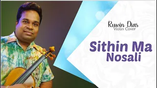 Sithin Ma Nosali Violin Cover by Dr. Ruwin Dias in an Unplug Party Session