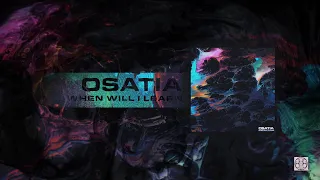 Osatia - When Will I Learn