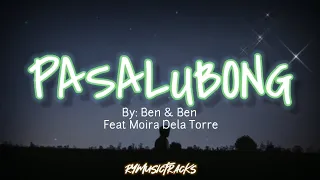 Pasalubong - Ben & Ben Feat Moira De la Torre (Lyrics)