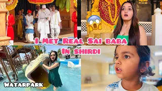 OMG 😱 I Met Real Sai Baba In Shridi Sai Tirth | Papa ne Water Park k name se de diya dhokha