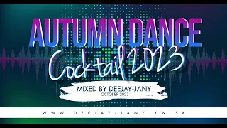 Deejay-jany - Autumn Dance Cocktail 2023 [ Club / House / Electro / Latin ]