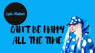 TONES AND I - CAN'T BE HAPPY ALL THE TIME (Lyrics)