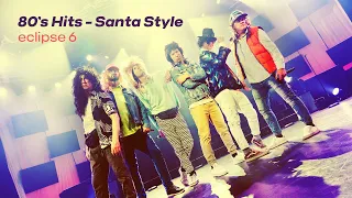 80's Hits (Santa Style)  - Eclipse 6 - Official Video - A cappella