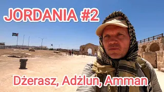 JORDANIA Vlog #2: Amman, Dżerasz, Adżlun...4K #jordania #amman #jerash #podróże #4k