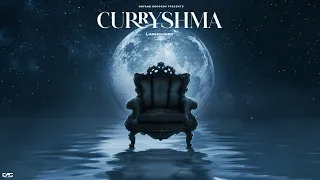 LASHCURRY - CURRYSHMA ( OFFICIAL AUDIO ) NAYAAB RECORDS