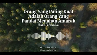ORANG YANG PALING KUAT ADALAH ORANG YANG PANDAI MENAHAN AMARAHNYA | Dr. Oki Setiana Dewi, M. Pd