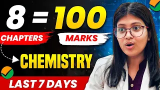 8 Chapters = 100 Marks🔥| Chemistry Last 7 days✅ | NEET 2024| Last chance don't miss it🤫 |