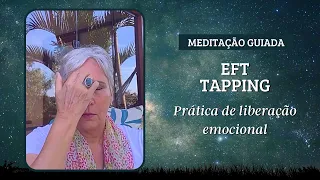 MEDITAÇÃO GUIADA | Liberação emocional com EFT Tapping - Viver Consciente | Denise Mascarenhas