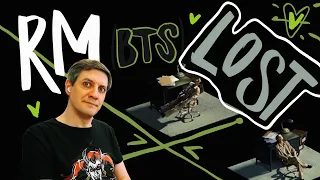 Honest reaction to RM (BTS) — Lost!