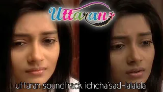 uttaran soundtrack ichcha sad