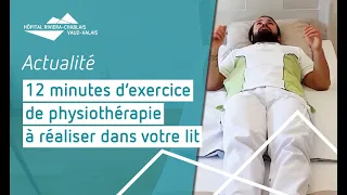 Actualité | 12 minutes d'exercice de physiothérapie à réaliser dans votre lit