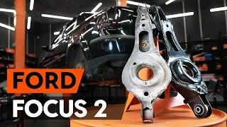 How to change rear suspension arm / rear control arm on FORD FOCUS 2 (DA) [TUTORIAL AUTODOC]