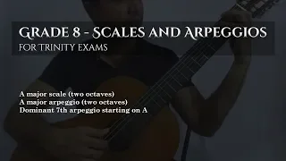 Grade 8 Classical guitar - A major scale | A major arpeggio | Dominant 7th arpeggio