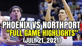 Phoenix Vs NorthPort -Full Game Highlights - Pba Season 46th (July 21, 2021)