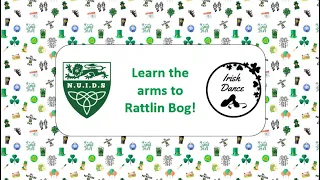 St Patrick's Day '21: Learn the Rattlin Bog Arms! | Newcastle and Northumbria Irish Dance Societies
