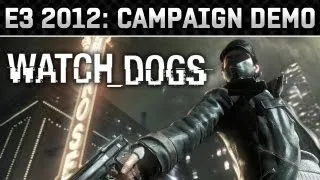 E3 2012: Watch Dogs 10 Minute Gameplay Demo Video (HD 720p)