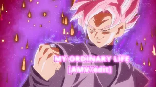 Black Goku - My Ordinary Life [Edit/AMV]