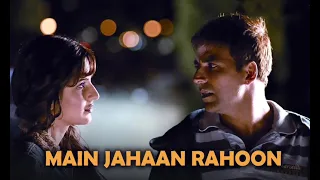 Main Jahaan Rahoon (Full Audio Song)I Namastey London- Akshay Kumar -Rahat Fateh Ali Khan Lofi Song