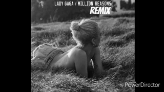 Lady Gaga / MILLION REASONS ( PARTY REMIX)