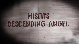 Misfits - Descending Angel [LYRICS VIDEO]