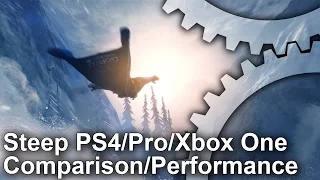 Steep - PS4/Pro/Xbox One Comparison + Frame-Rate Test