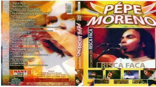 PRA SEMPRE VOU TE AMAR  - PEPE MORENO AO VIVO EM O SASCO SP DVD VOL 1 2006