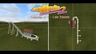 [Tuto NoLimits 2] Episode 1 : LES BASES !