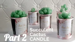 Part 2 DIY Succulent and Cactus Candle / How to make Succulent Cactus Candle