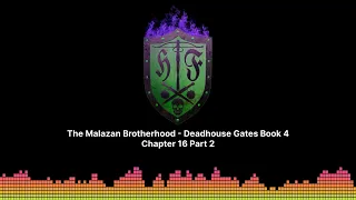 The Malazan Brotherhood - Deadhouse Gates Book 4 Chapter 16 Part 2