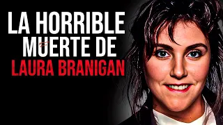 La horrible muerte de Laura Branigan