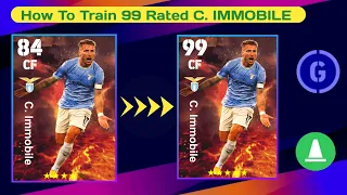 How to Train 99 Rated C. immobile In eFootball 2024 mobile !!