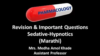 Revision & Important Questions : Sedative-Hypnotic (Marathi)