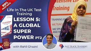 How To Pass The Life In The UK Test Lesson 5 A Global Power Part 2