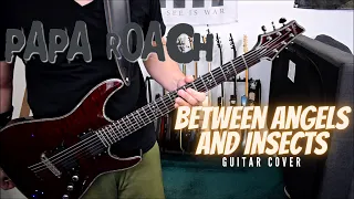 Papa Roach - Between Angels And Insects (Guitar Cover)