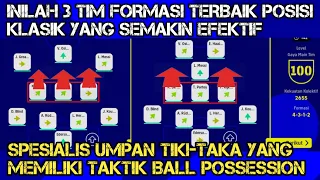 INILAH 3 TIM FORMASI TERBAIK YANG MASIH EFEKTIF COCOK UNTUK TIKI-TAKA DI EFOOTBALL 2023 MOBILE