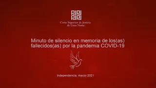 Minuto de silencio en memoria de los(as) fallecidos(as) por la pandemia COVID-19 de la CSJLN