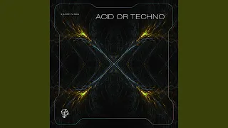 Acid or Techno (Extended Mix)