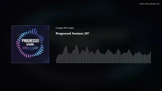 Progressed Sessions 207 (Simon Doty, Eli Brown, Above & Beyond) + More