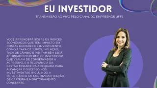 Trilha Independência Financeira - Oficina 3: Eu investidor