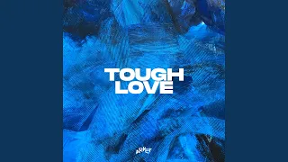 Tough Love (Wize Remix)