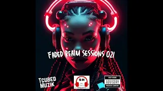 Deep And Soulful House | Faded Realm Sessions 021 By TcubedMuzik (Women's Month Edition)
