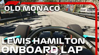 F1 Old Monaco Hotlap | Lewis Hamilton Onboard