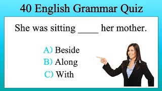 40 English Grammar Quiz | Test Your English Level | English Grammar Practice Test