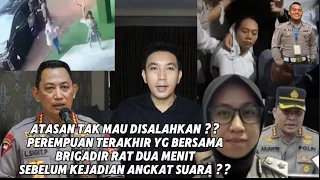 GAK BISA B4NTAH LAGI !! WANITA TERAKHIR YG BRSMA BRIGADIR RAT SESAAT SBLM KEJADIAN ANGKAT SUARA ??