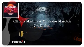 Cláudia Martins & Minhotos Marotos - Oh Diabo! (Lyric Vídeo)