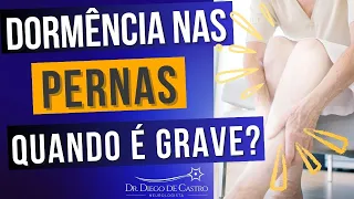 Dormência nas Pernas: Quando é Grave? Como Tratar? | Dr Diego de Castro Neurologista