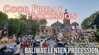 BALIWAG LENTEN PROCESSION | GOOD FRIDAY PROCESSION 2023 | St. Augustine Parish - Baliwag City