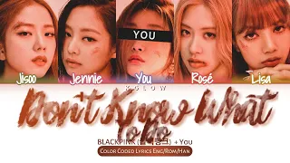 [Karaoke Ver.] BLACKPINK(블랙핑크) "DON´T KNOW WHAT TO DO" (Color Coded Han/Ing/가사) (5 Members)