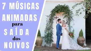 7 MÚSICAS ANIMADAS para SAÍDA dos NOIVOS